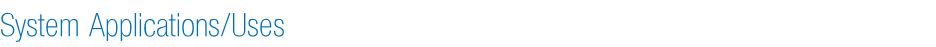 System Applications/Uses